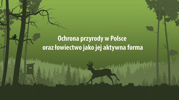 Ochrona przyrody w Polsce oraz łowiectwo jako jej aktywna forma